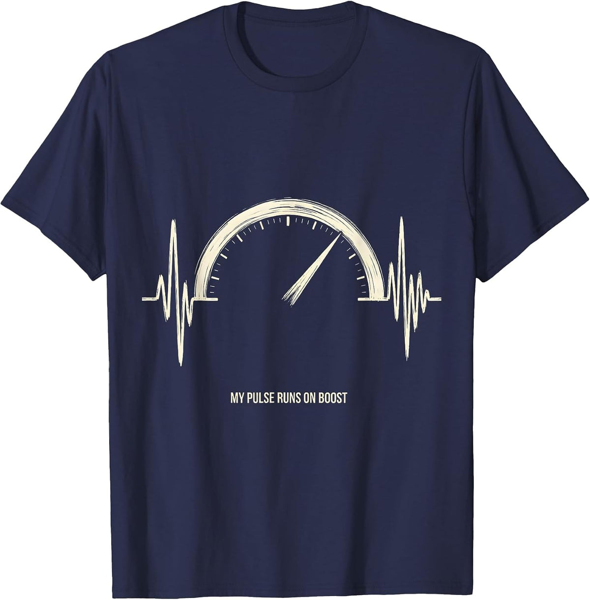 My Pulse Runs On Boost Monochromatic Car Enthusiast Auto T-Shirt - Navy Blue