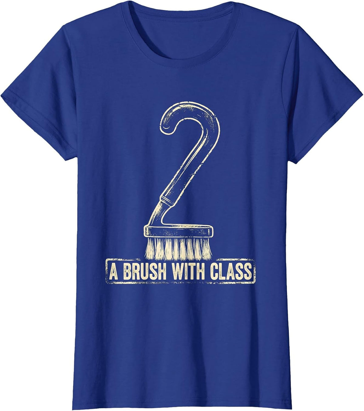 Women's A Brush With Class Funny Dental Hygienist Rubber Stamp Humor T-Shirt - Royal Blue