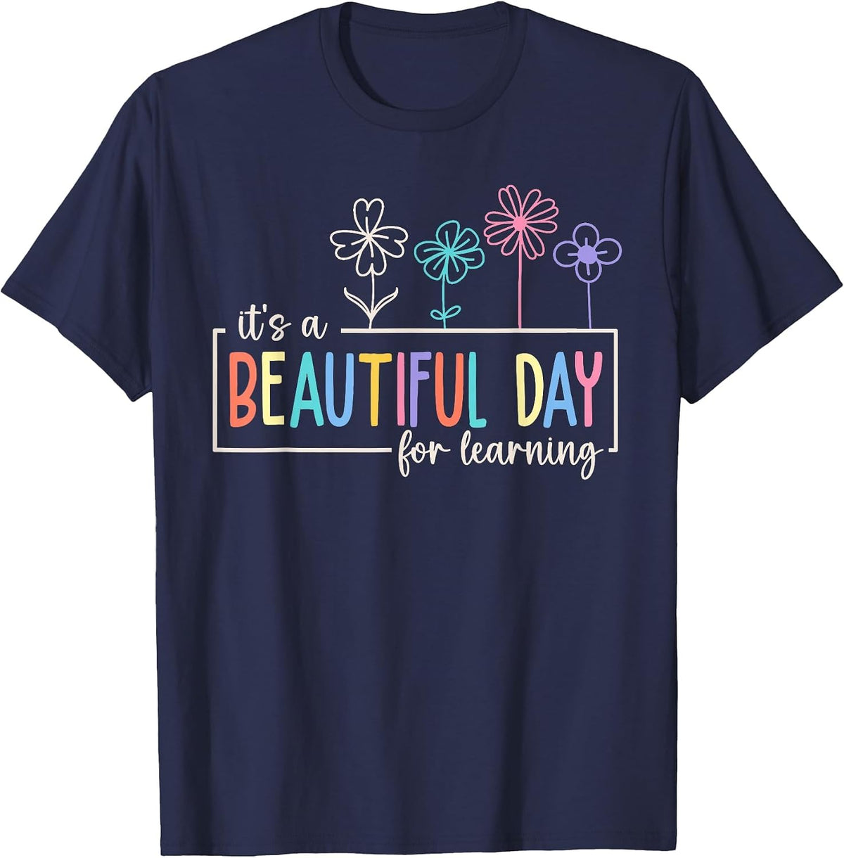 It's a Beautiful Day for Learning Teacher Students Women T-Shirt - Navy Blue