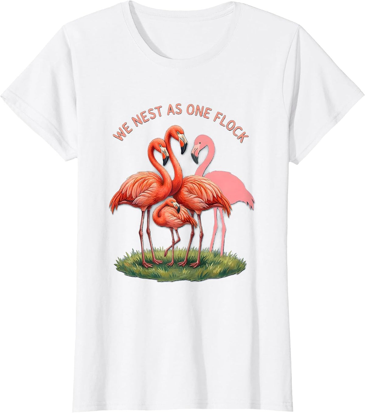 Women's We Nest As One Flock Funny Flamingo Animal Humor Bird Lover T-Shirt - White