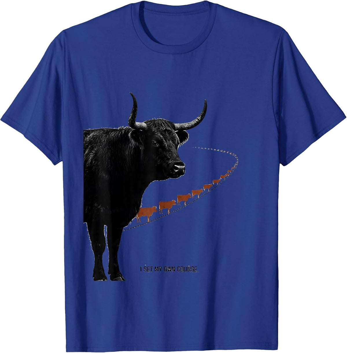Men's I Set My Own Course Funny Highland Cow Farm Humor T-Shirt - Royal Blue