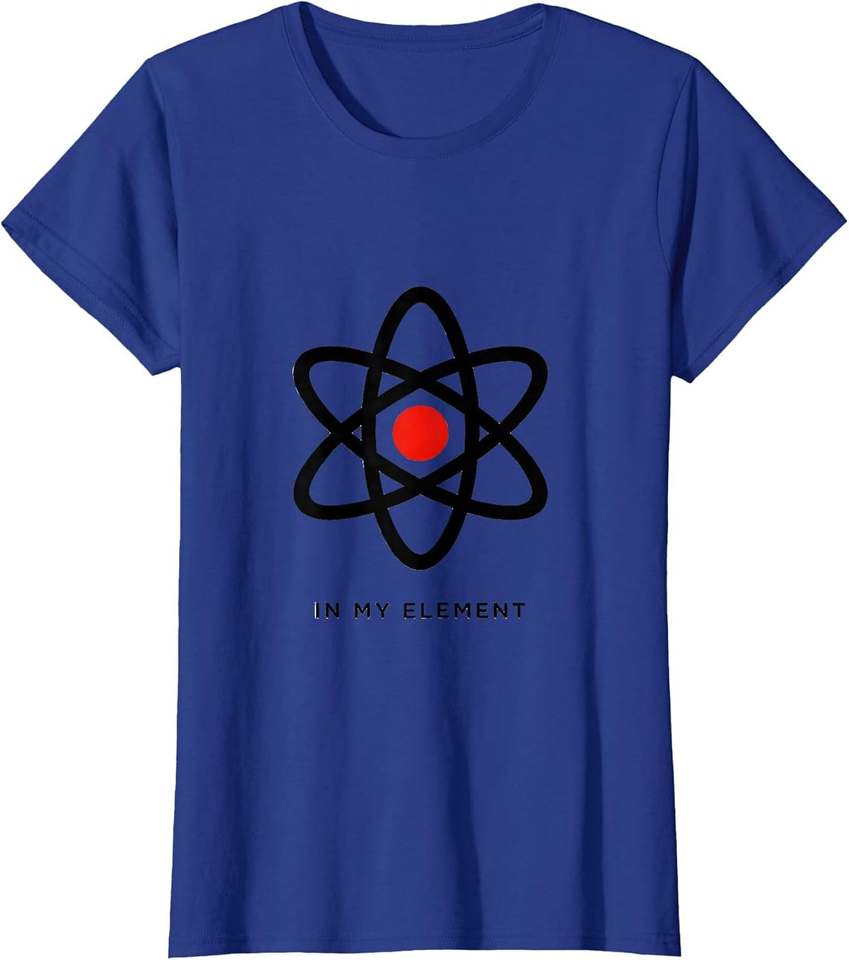 Women's In My Element Minimalist Atom Chemistry Nerd Humor Science T-Shirt - Royal Blue