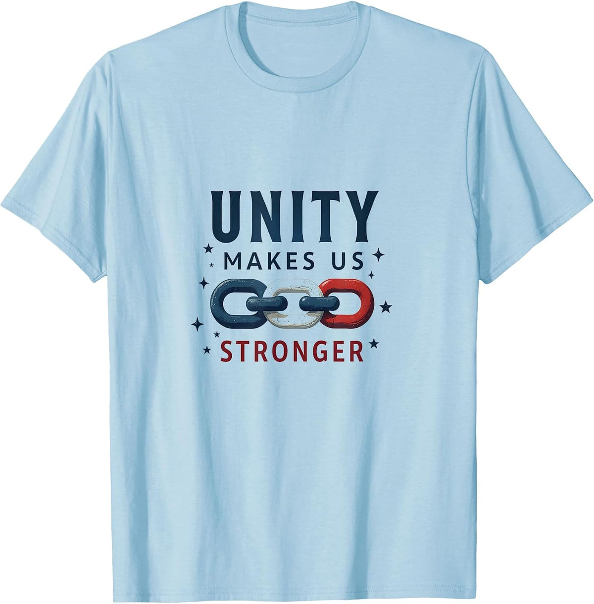 Unity Makes Us Stronger Inauguration Day 2025 T-Shirt - Baby Blue