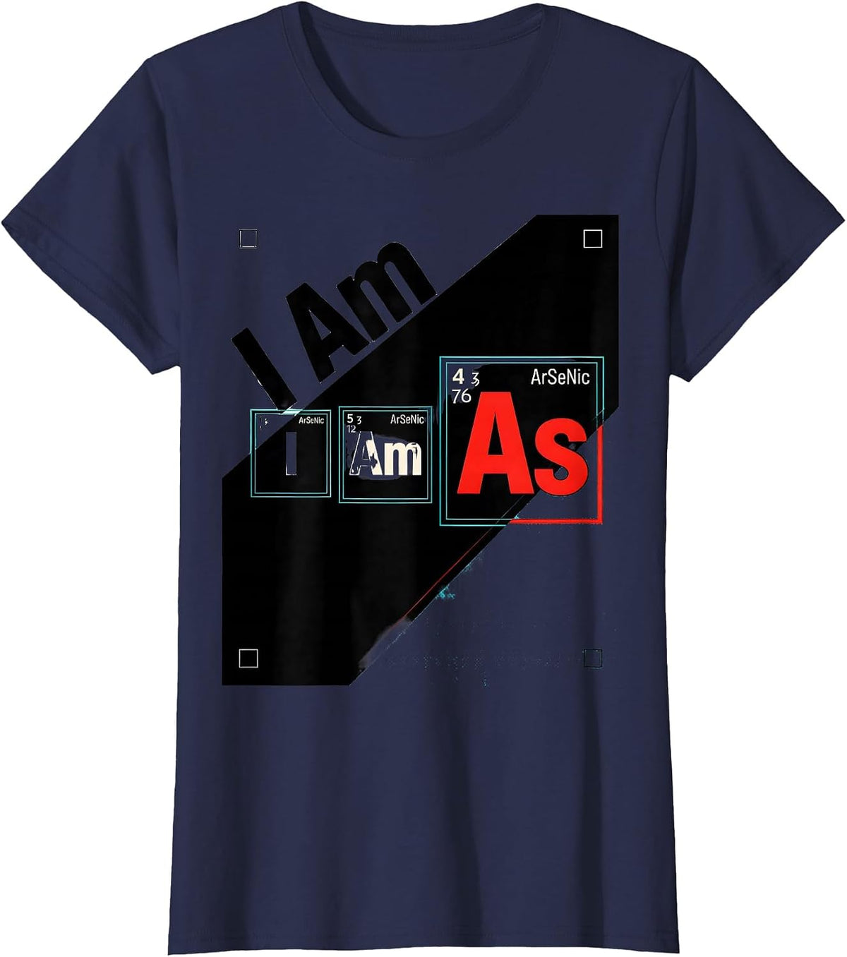 Women's I Am ArSeNiC Nerdy Chemistry Pun Science Humor T-Shirt - Navy Blue