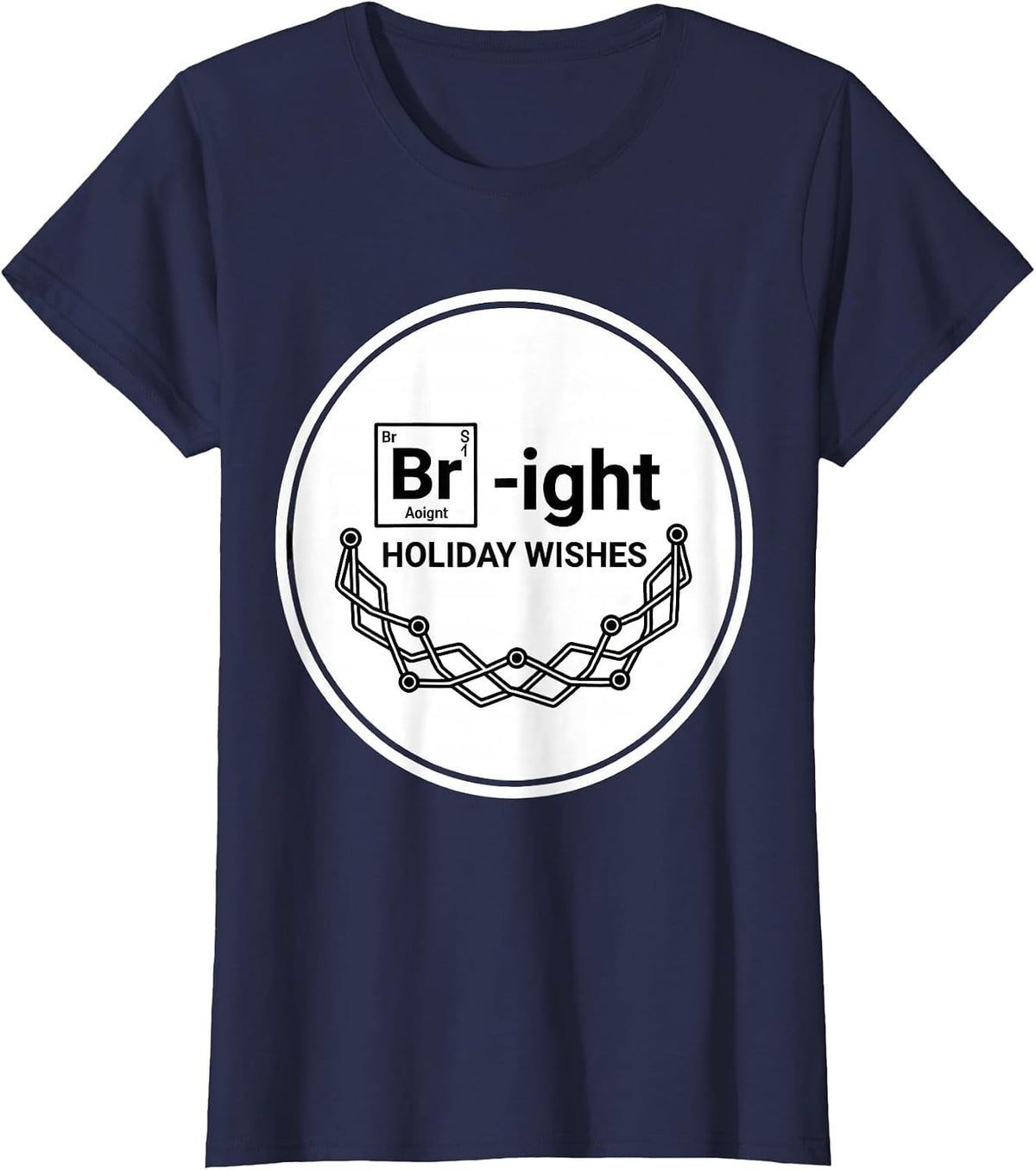 Women's Br-ight Holiday Wishes Funny Chemistry Periodic Table Nerd T-Shirt - Navy Blue