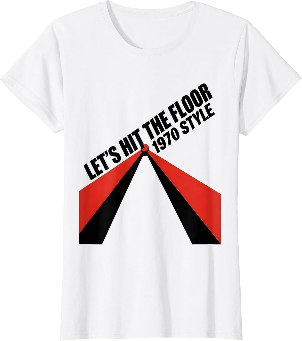 Women's Let's Hit The Floor, 1970 Style Retro Disco Party Costume T-Shirt - White