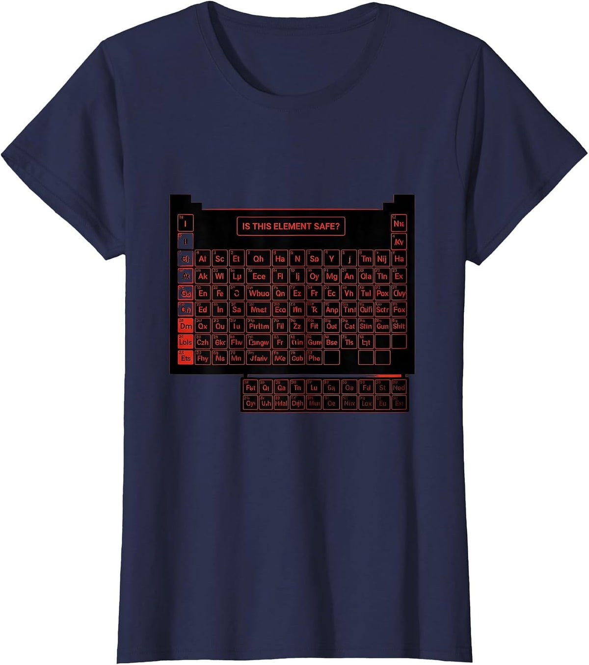 Women's Is This Element Safe? Funny Periodic Table Science Teacher T-Shirt - Navy Blue