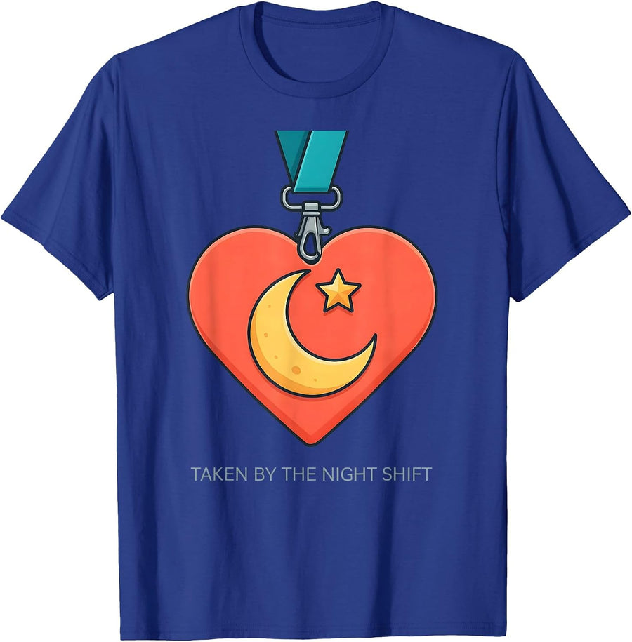 Taken By The Night Shift Funny Nurse Valentine Medical Humor T-Shirt - Royal Blue