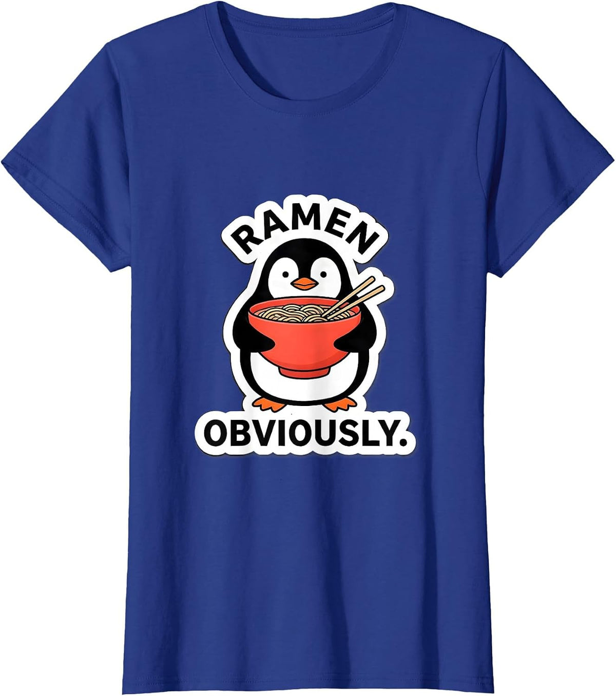 Women's Ramen, Obviously Cute Kawaii Anime Food Lover Humor T-Shirt - Royal Blue