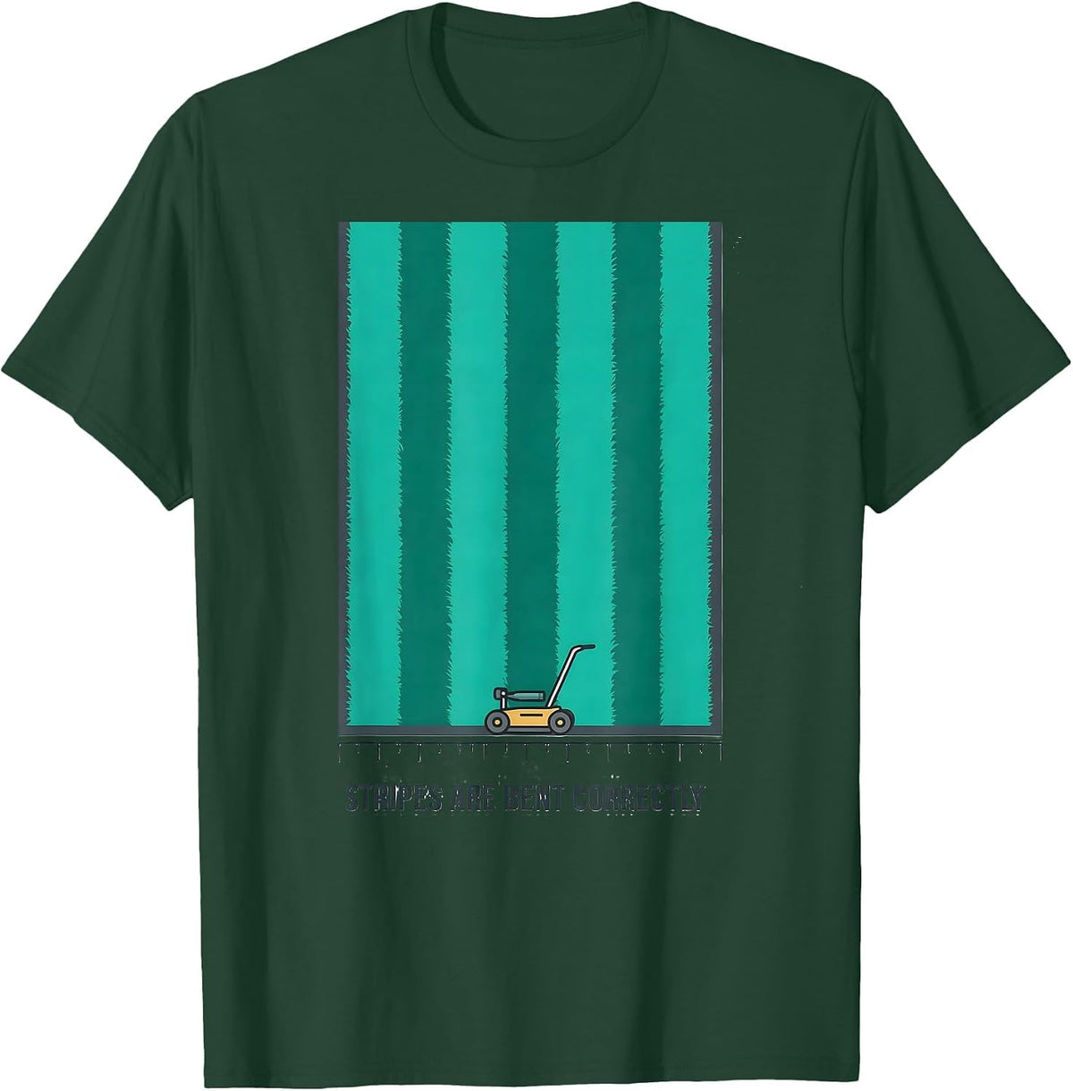 Stripes Are Bent Correctly Funny Lawn Mowing Dad Parody T-Shirt - Dark Green