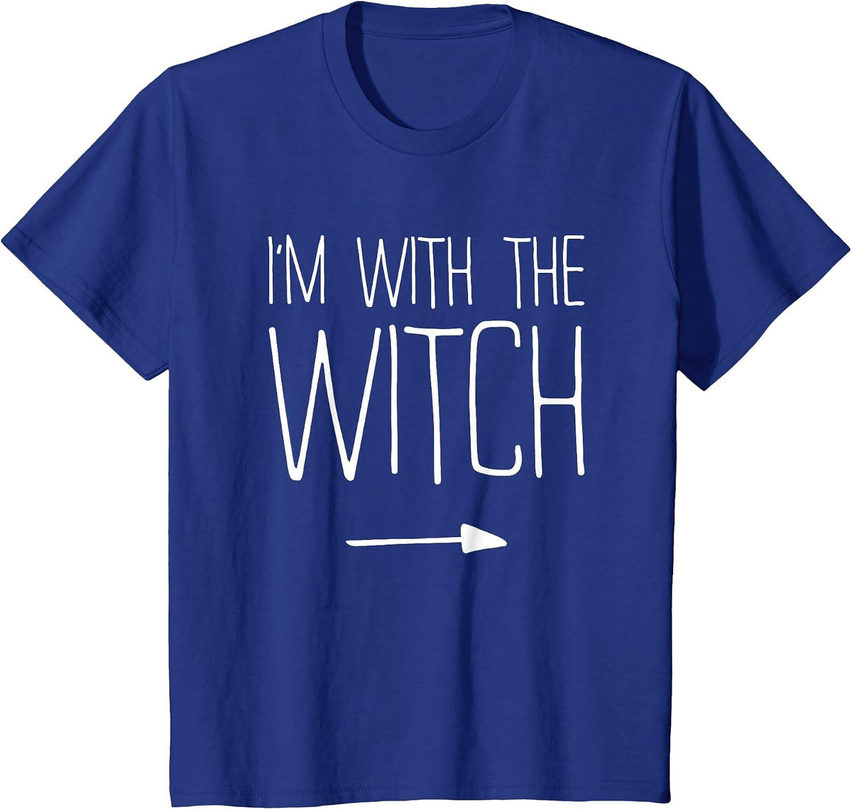 I'm with The Witch Shirt Adult Kids Men Women Costume T-Shirt - Royal Blue