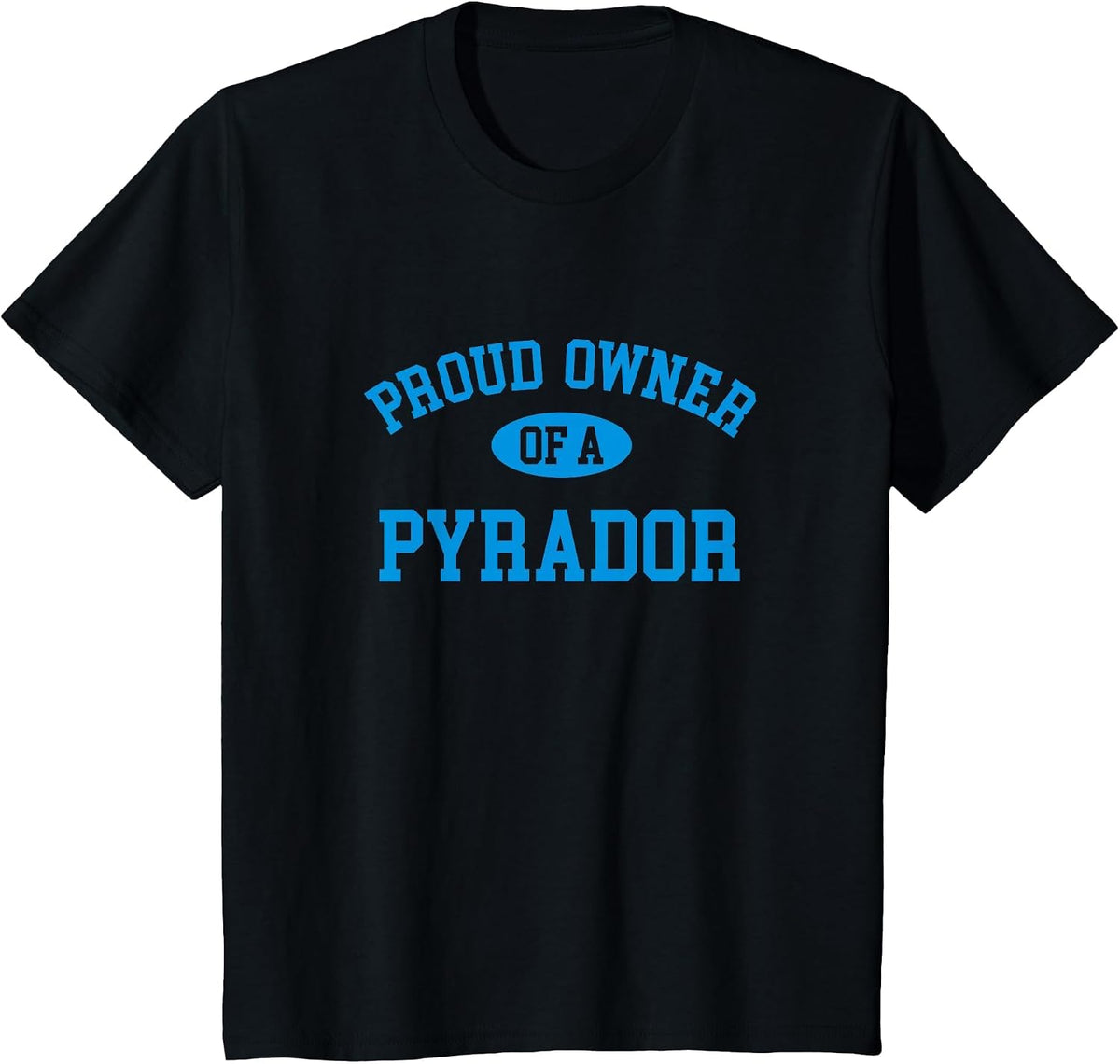 Proud Owner of a Pyrador T-Shirt - Black