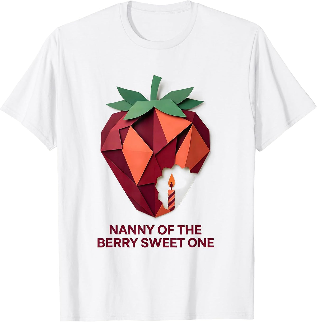 Nanny Of The Berry Sweet One Paper Cutout Strawberry First T-Shirt - White