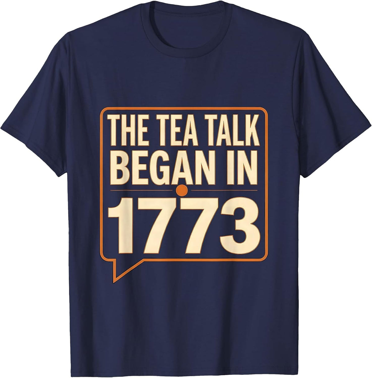 Men's The Tea Talk Began In 1773 Funny History Teacher 4th Of July T-Shirt - Navy Blue