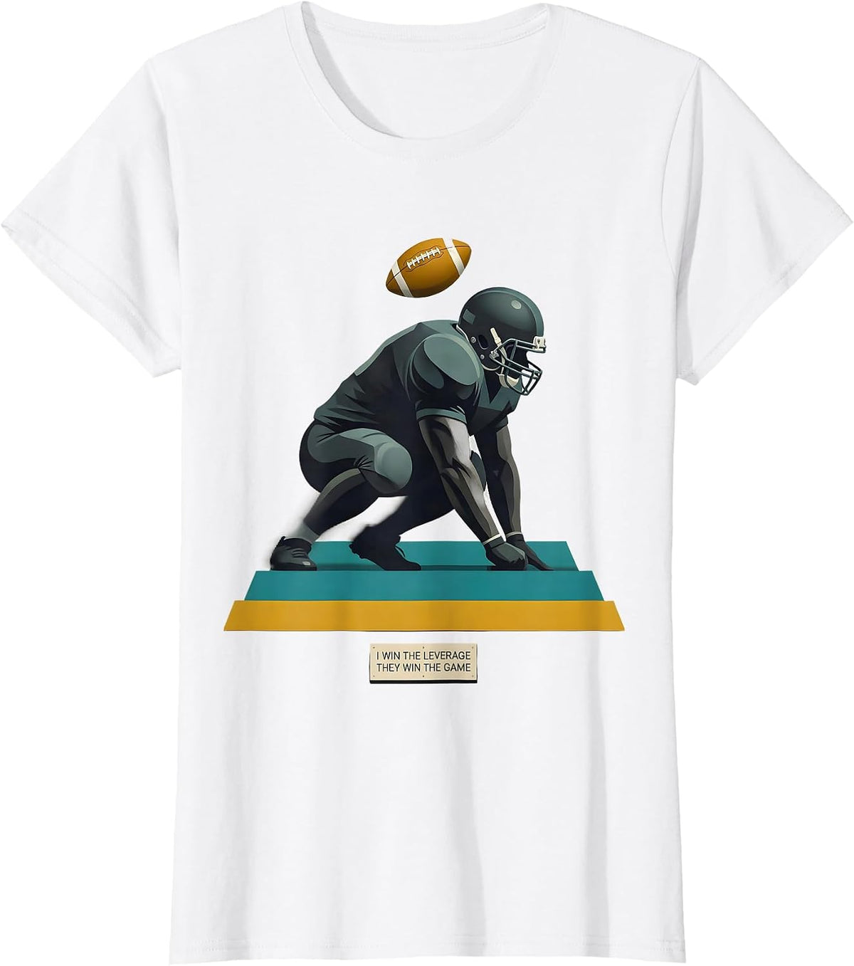 Women's I Win The Leverage They Win The Game Funny Football Lineman T-Shirt - White