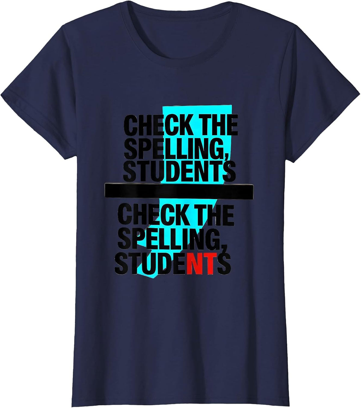 Women's Check the spelling students Check the spelling, students T-Shirt - Navy Blue