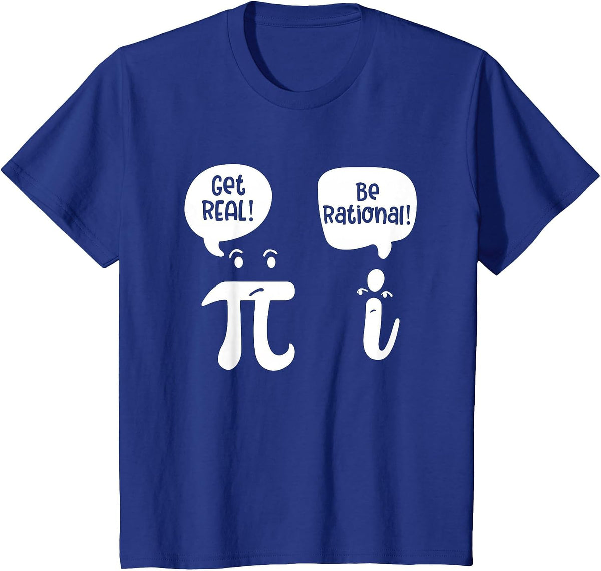 Get Real Be Rational, Math Teacher T-Shirt - Royal Blue