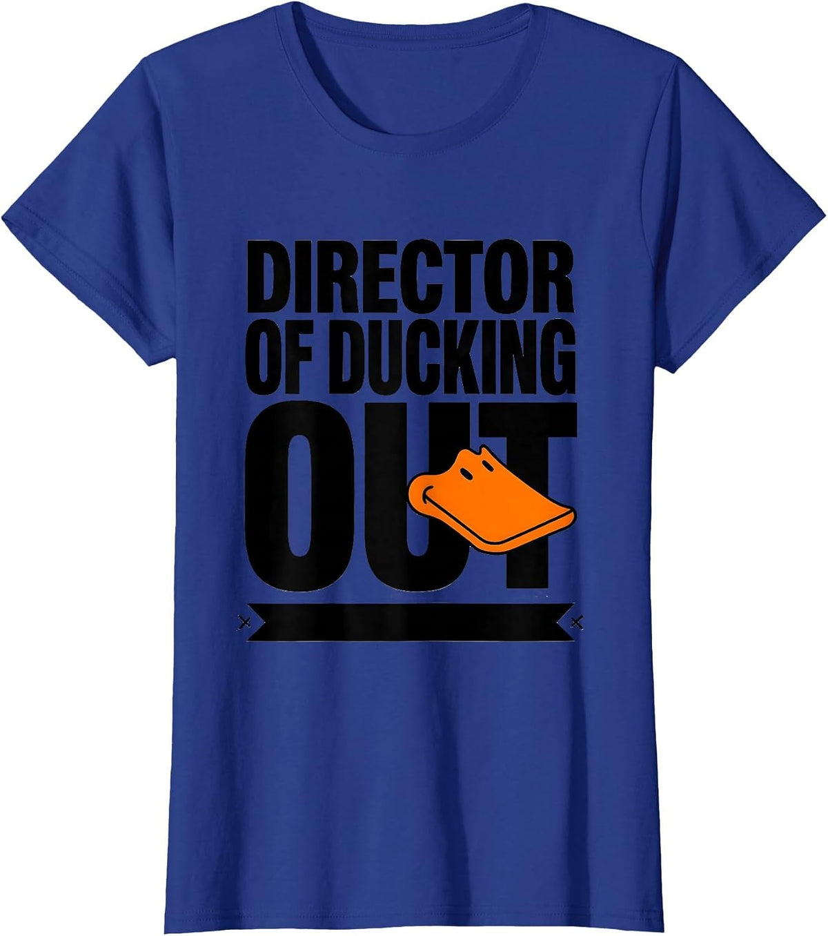 Women's Director Of Ducking Out Funny Duck Novelty Humor Gift T-Shirt - Royal Blue