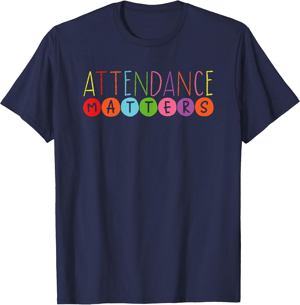 Attendance Matters – Class Attendance Office Workers Clerk T-Shirt - Navy Blue