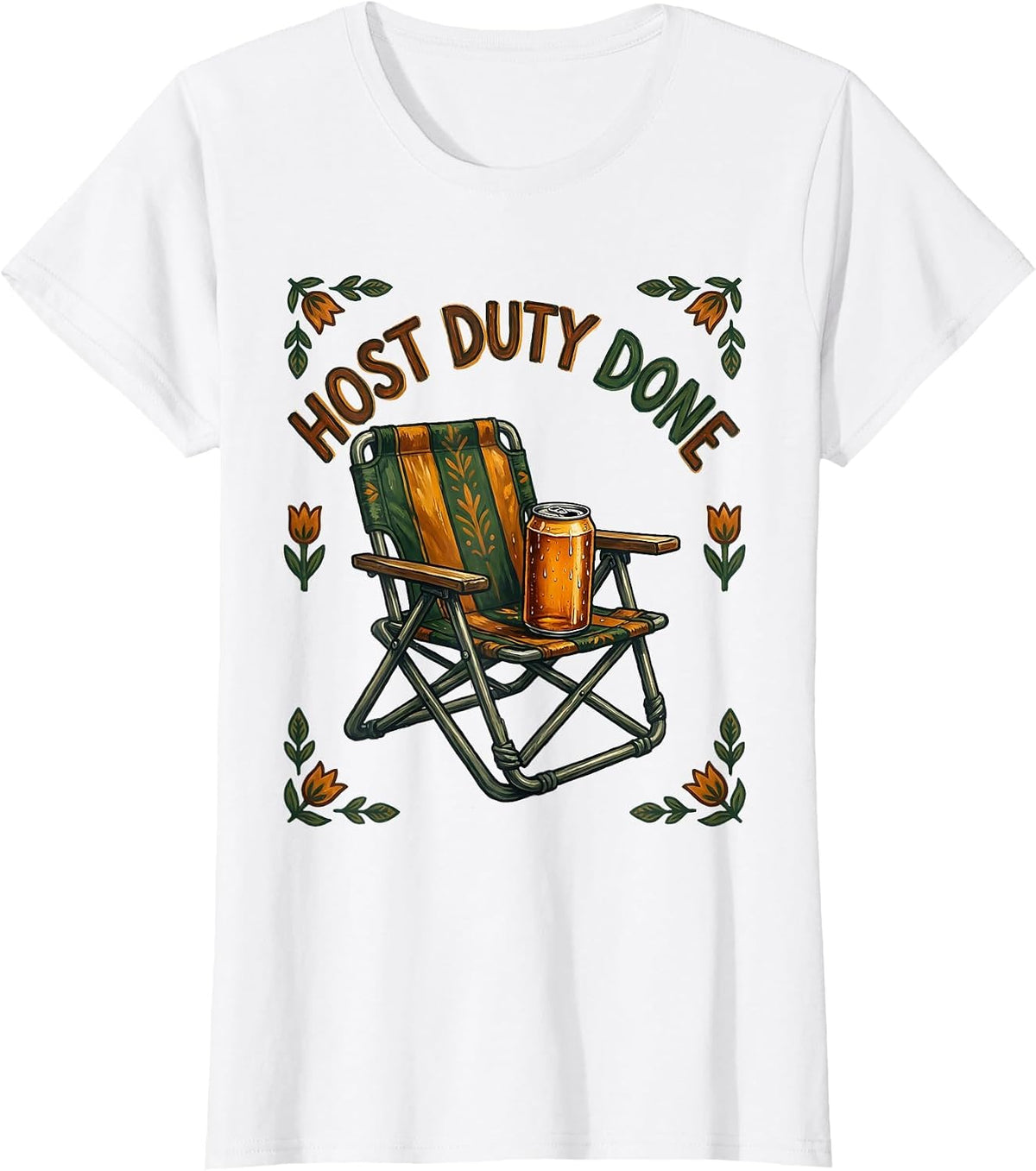 Host Duty Done Funny Folk Art Beer Lover Labor Day T-Shirt - White