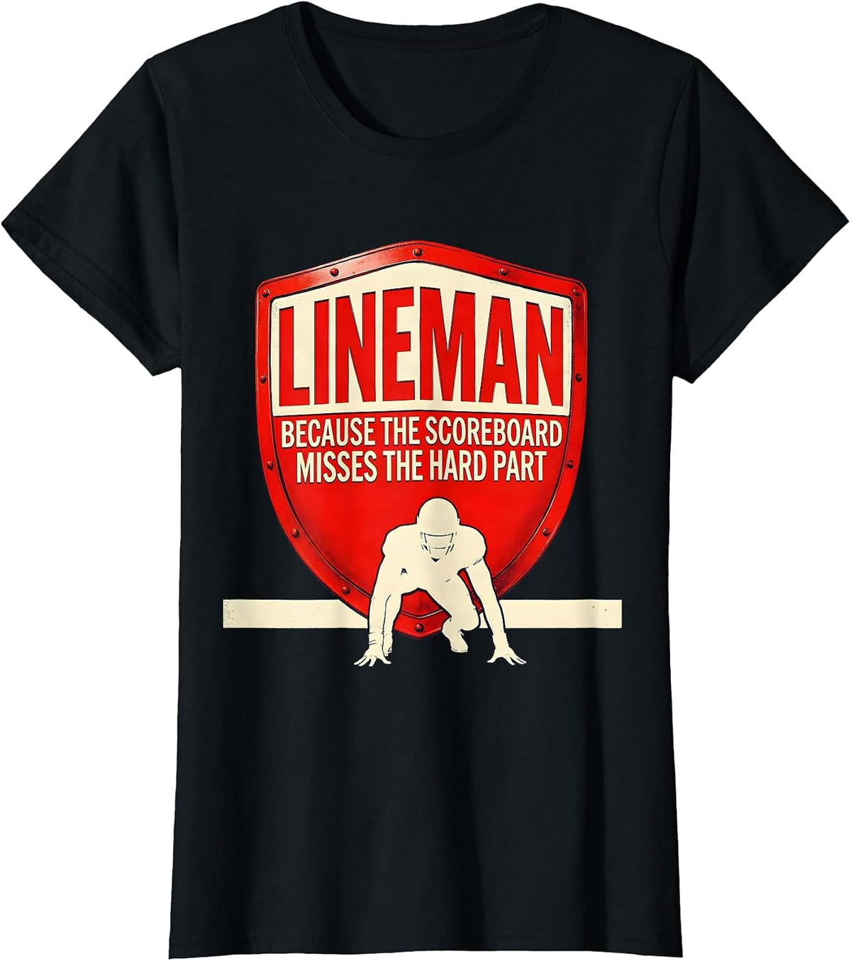 Lineman Because The Scoreboard Misses The Hard Part Funny T-Shirt - Black