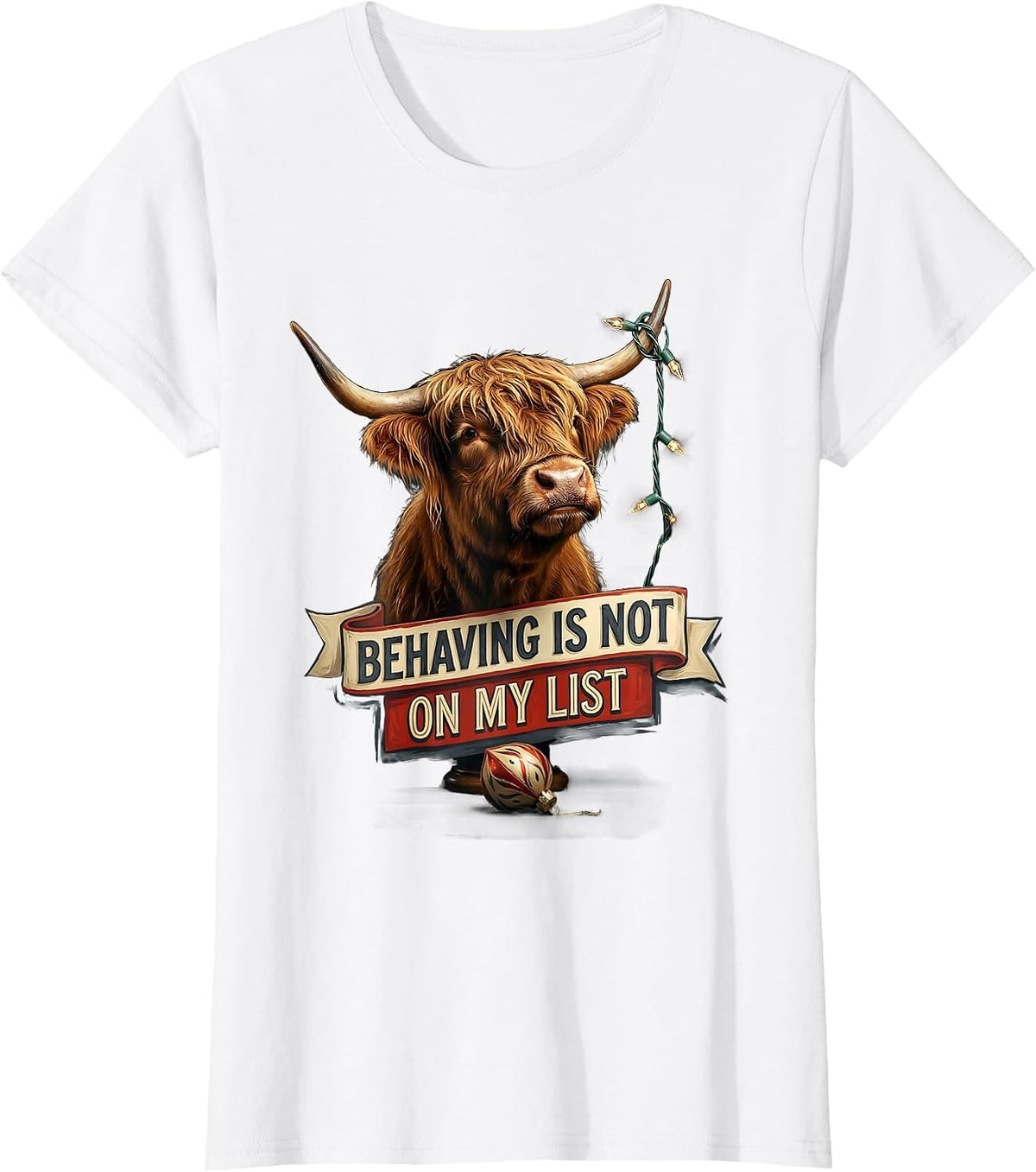 Behaving Is Not On My List Funny Highland Cow Christmas Farm T-Shirt - White