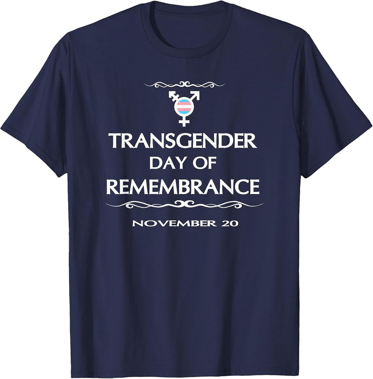 Transgender Day of Remembrance November 20 Memorial Tshirt T-Shirt - Navy Blue
