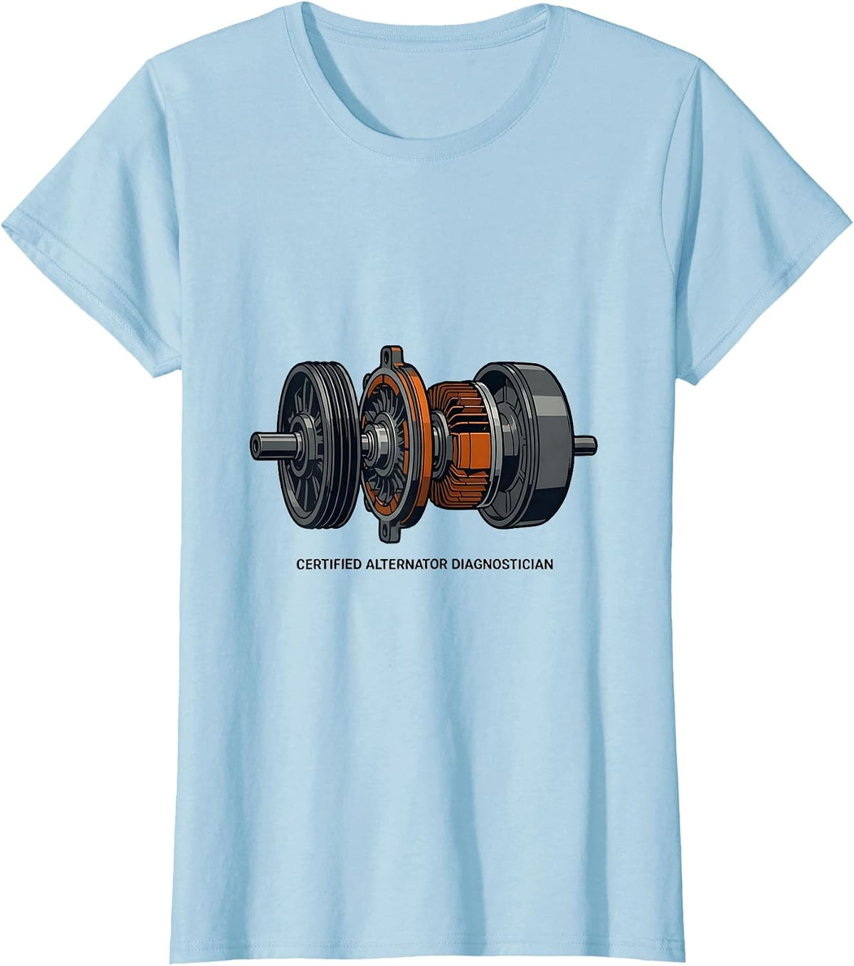 Certified Alternator Diagnostician Funny Mechanic Auto T-Shirt - Baby Blue
