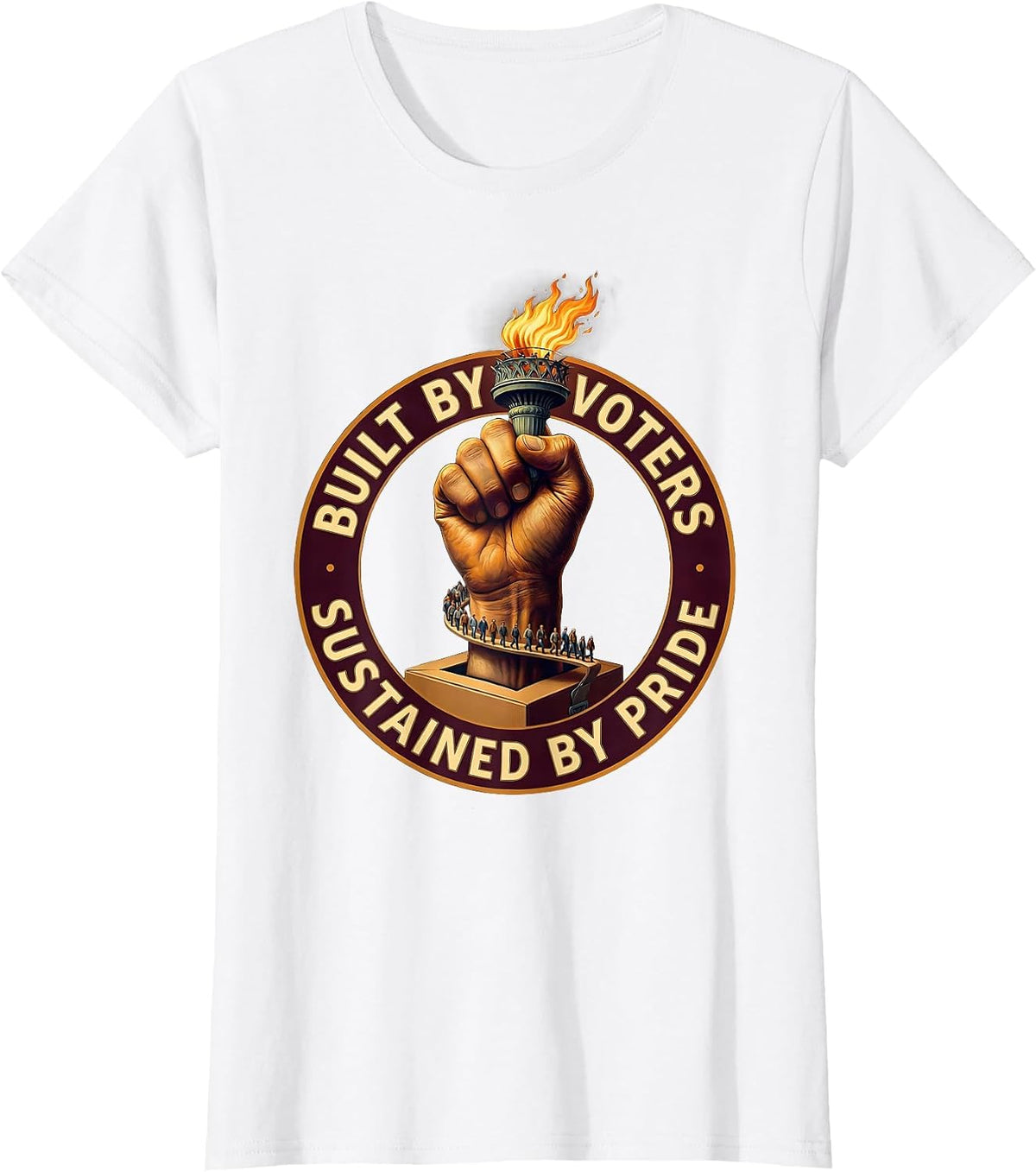 Built by Voters Sustained by Pride Labor Day Design T-Shirt - White