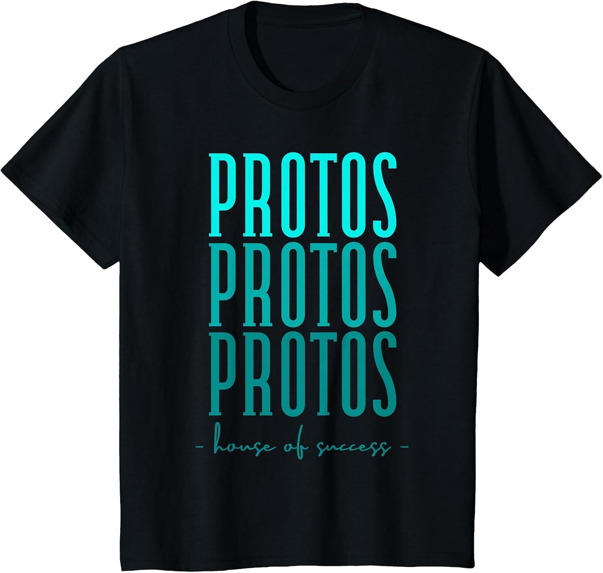 PROTOS House of Success, Teachers Students T-Shirt - Black