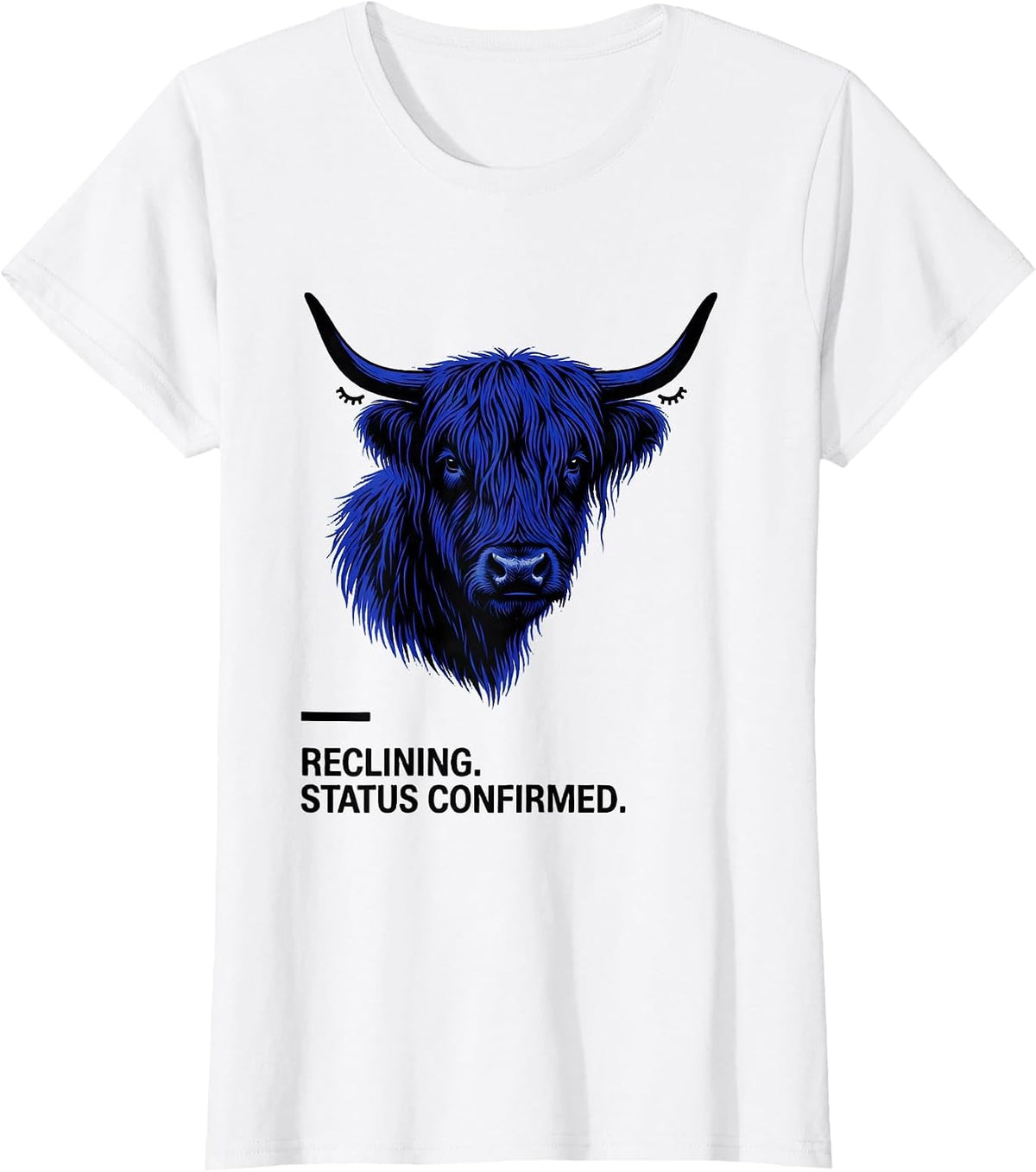 Reclining Status Confirmed Highland Cow Official Sleepshirt T-Shirt - White