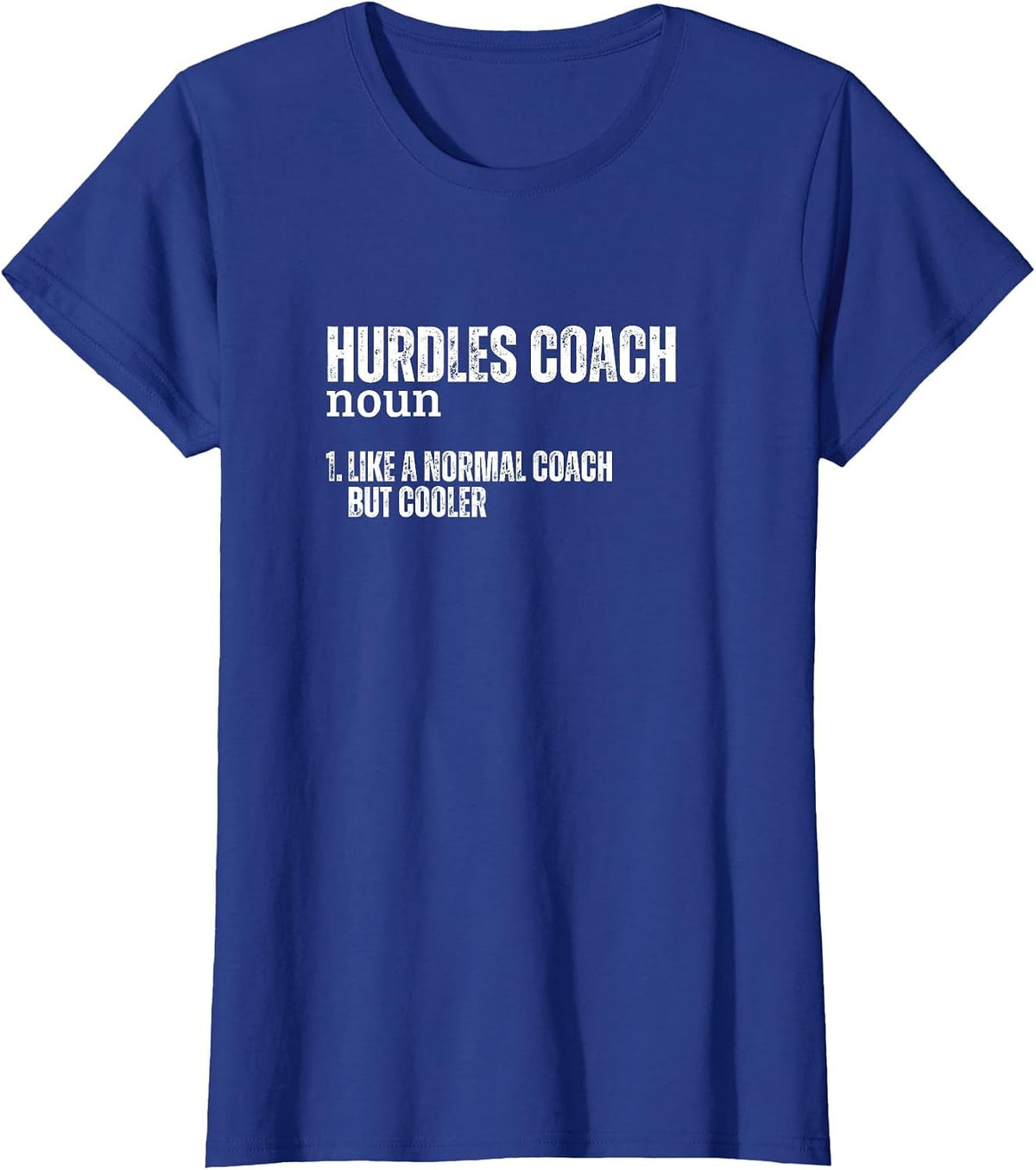 Funny Hurdles Coach Definition Tee Gift for Track and Field Athletes T-Shirt - Royal Blue