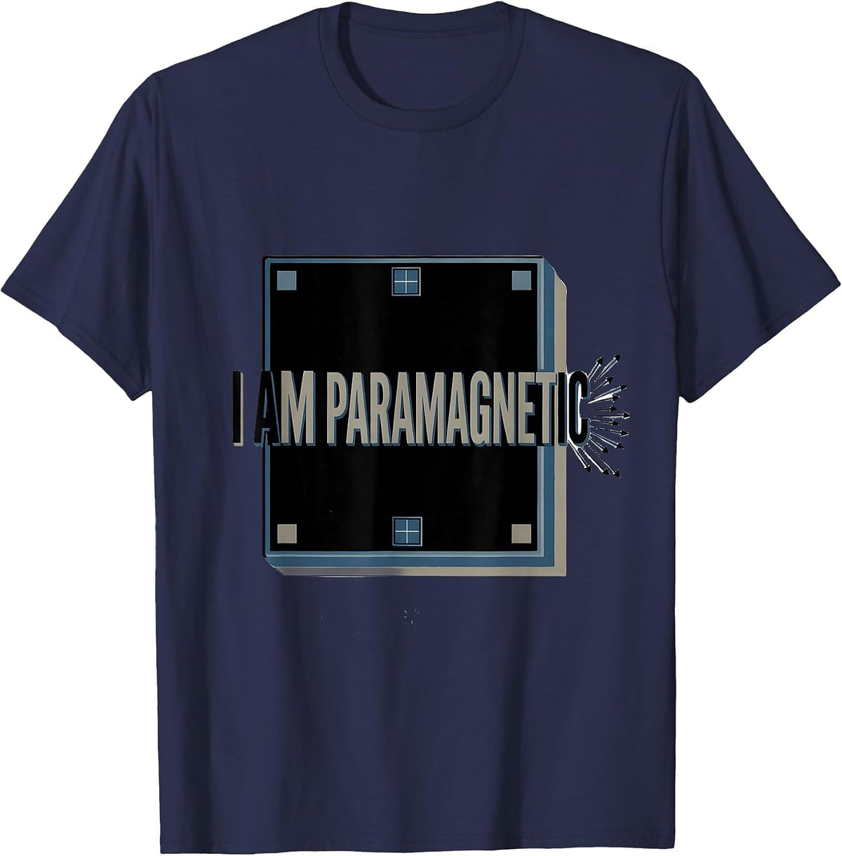 Men's I Am Paramagnetic Funny Science Chemistry Pun Gift T-Shirt - Navy Blue