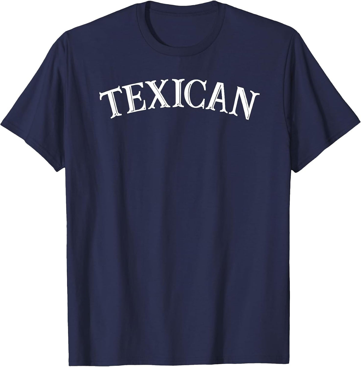 Texican Shirt Funny Texan Mexican Tee Tex-Mex Texas Tee T-Shirt - Navy Blue