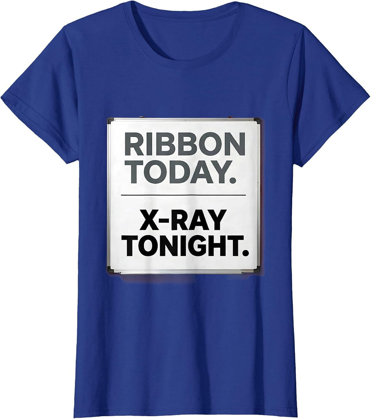 Women's Ribbon Today X-Ray Tonight Funny Vet Tech Christmas T-Shirt - Royal Blue