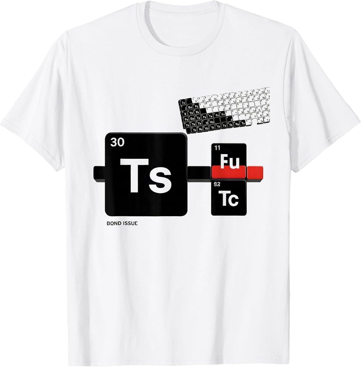 Men's Bond Issue Funny Chemistry Science Nerd Humor T-Shirt - White