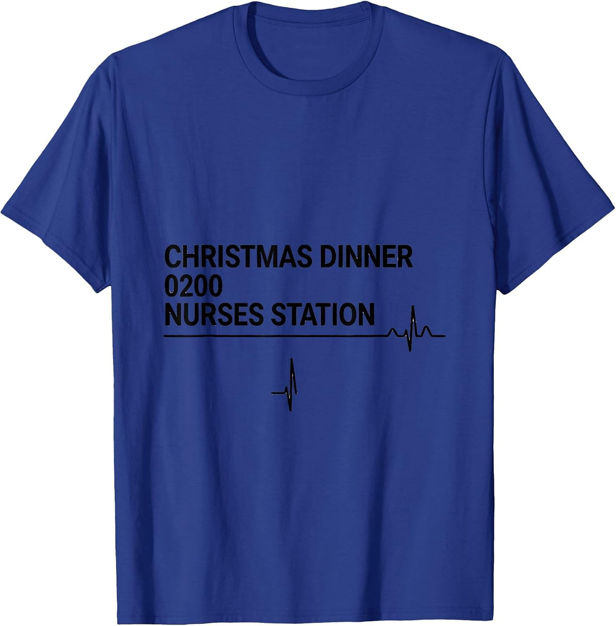 Christmas Dinner 0200 Nurses Station Funny Nurse Holiday T-Shirt - Royal Blue