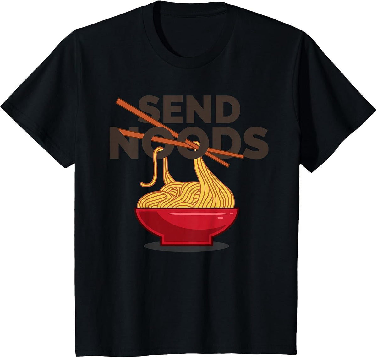 Send Noods Shirt | Funny Ramen Noodle Shirt T-Shirt - Black