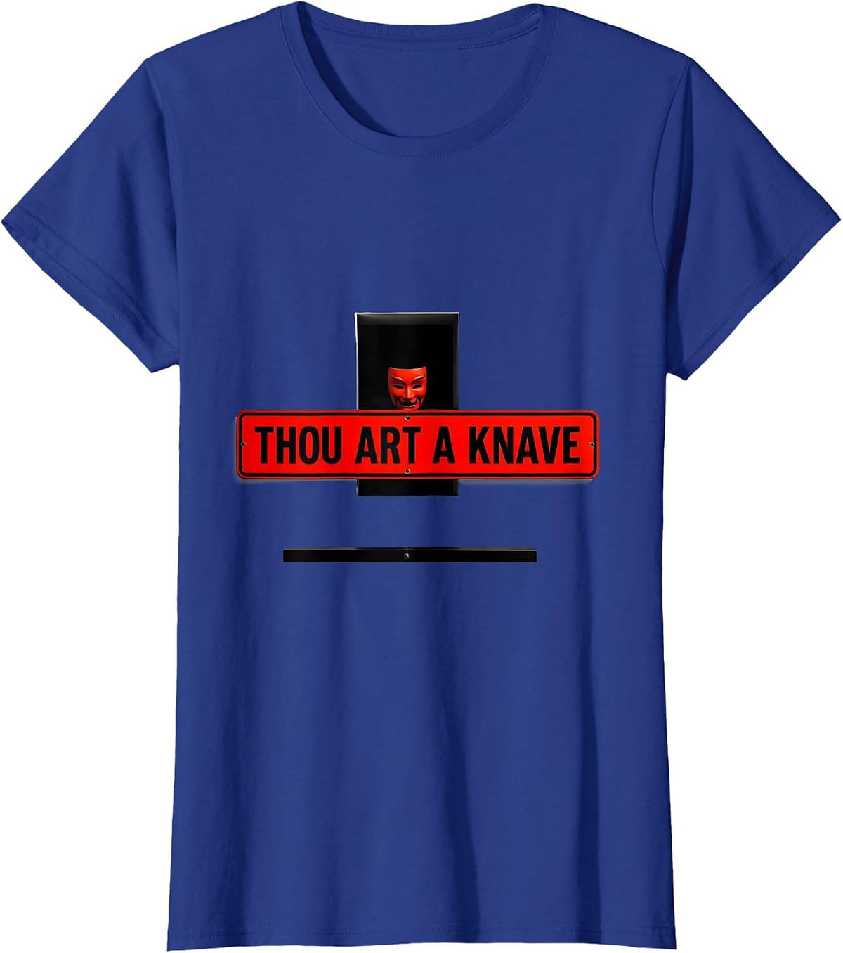 Women's Thou art a knave Minimalist Shakespeare Quote Theater Humor T-Shirt - Royal Blue