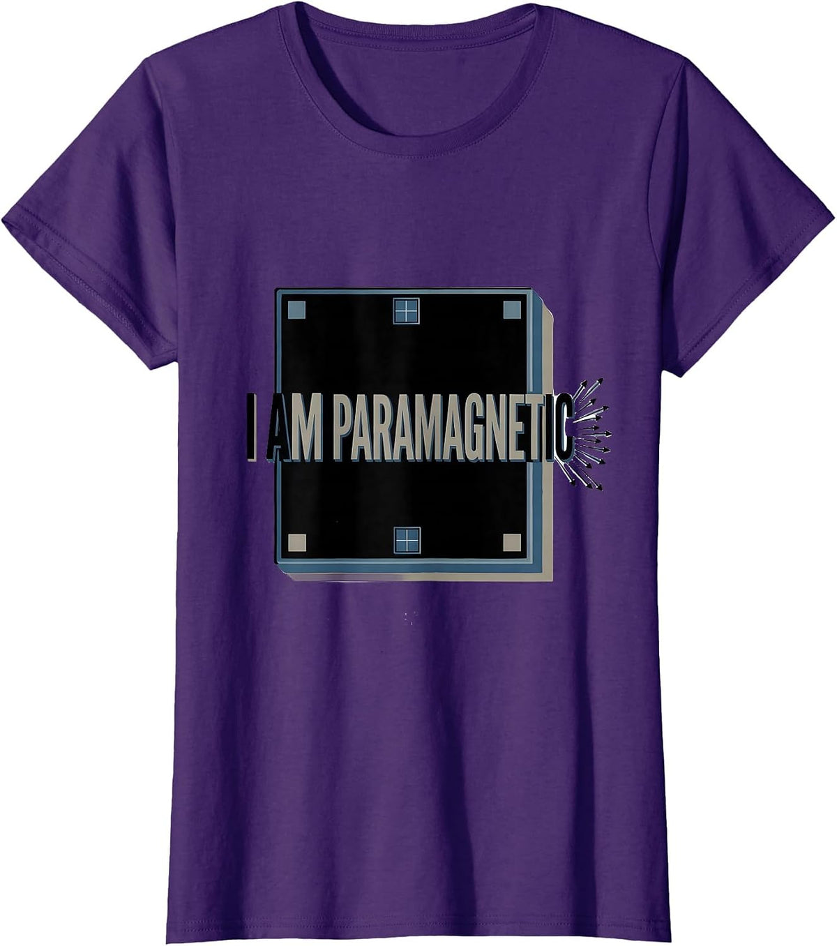 Women's I Am Paramagnetic Funny Science Chemistry Pun Gift T-Shirt - Purple