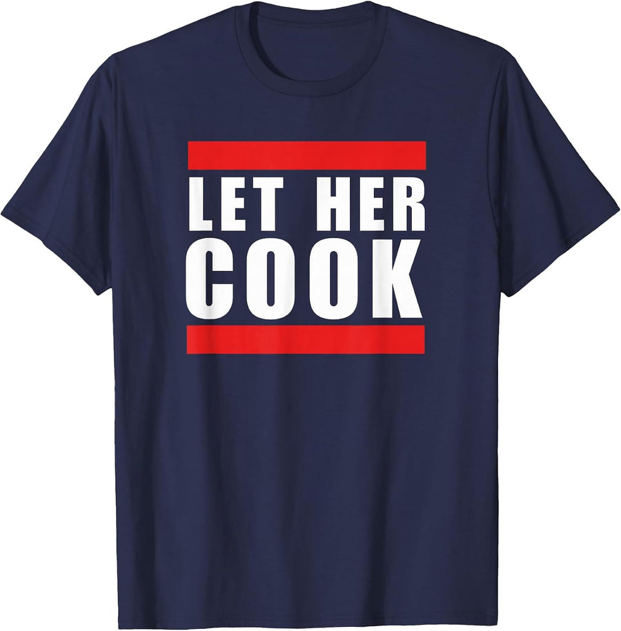 Cool Let her Cook Funny Saying Meme Thanksgiving Humor T-Shirt - Navy Blue