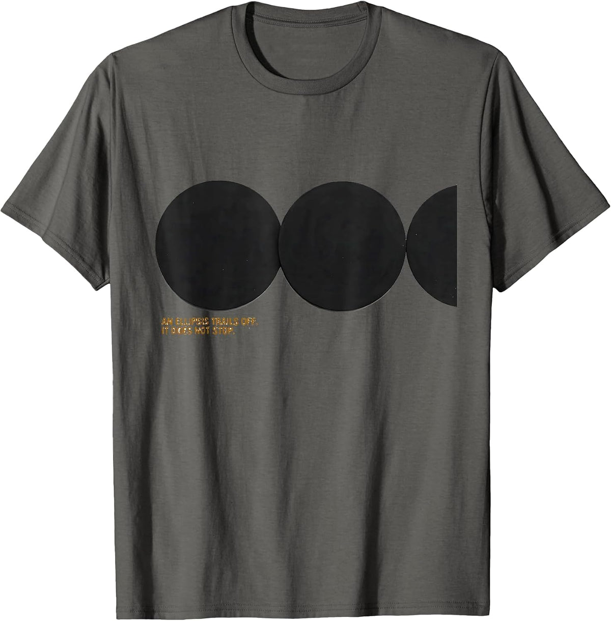 Men's An Ellipsis Trails Off It Does Not Stop Funny Grammar T-Shirt - Asphalt Grey
