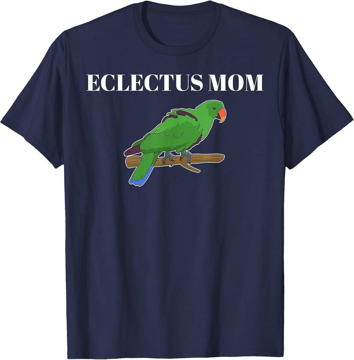 Funny Parakeet Parrot Lover Eclectus Mom T-Shirt - Navy Blue