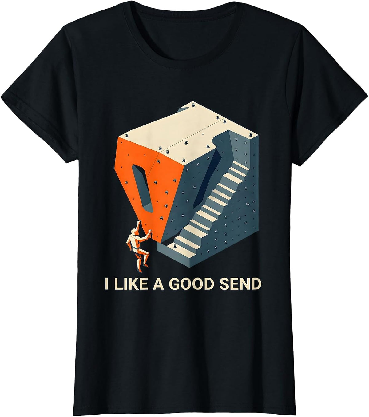Women's I Like A Good Send Funny Rock Climber Bouldering Gift T-Shirt - Black