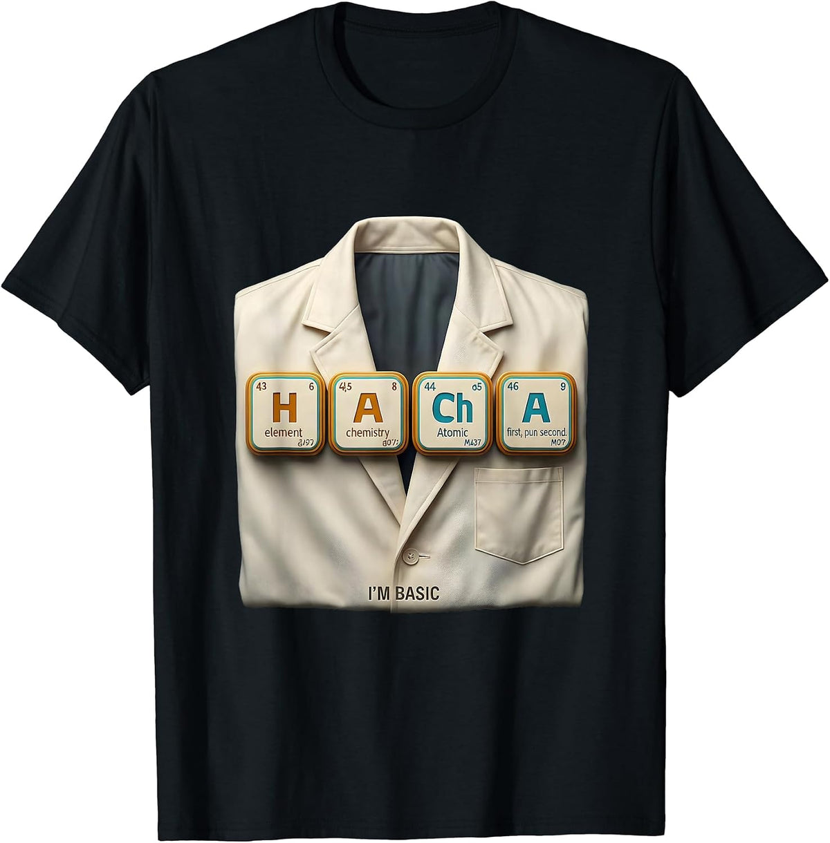 Men's I'm Basic Funny Chemistry Pun Science Teacher Gift T-Shirt - Black