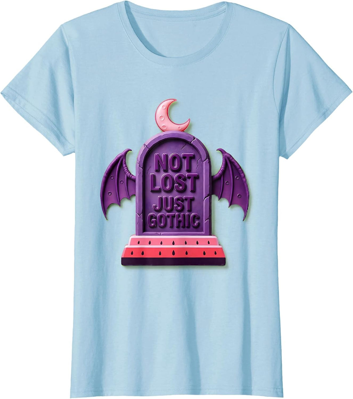 Not Lost Just Gothic Dark Aesthetic Design T-Shirt - Baby Blue