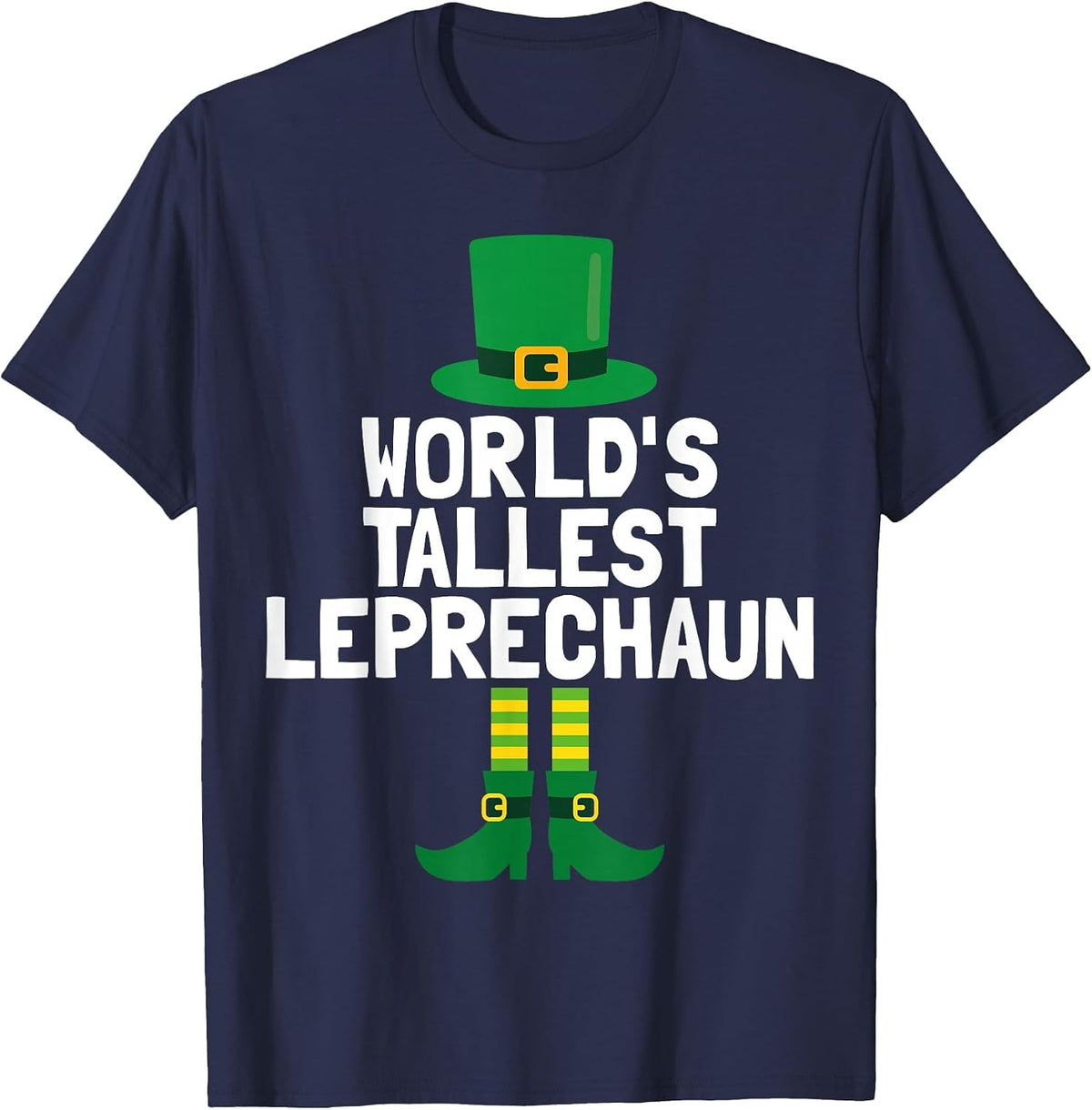 World's Tallest Leprechaun | St Patrick's Day T-Shirt - Navy Blue