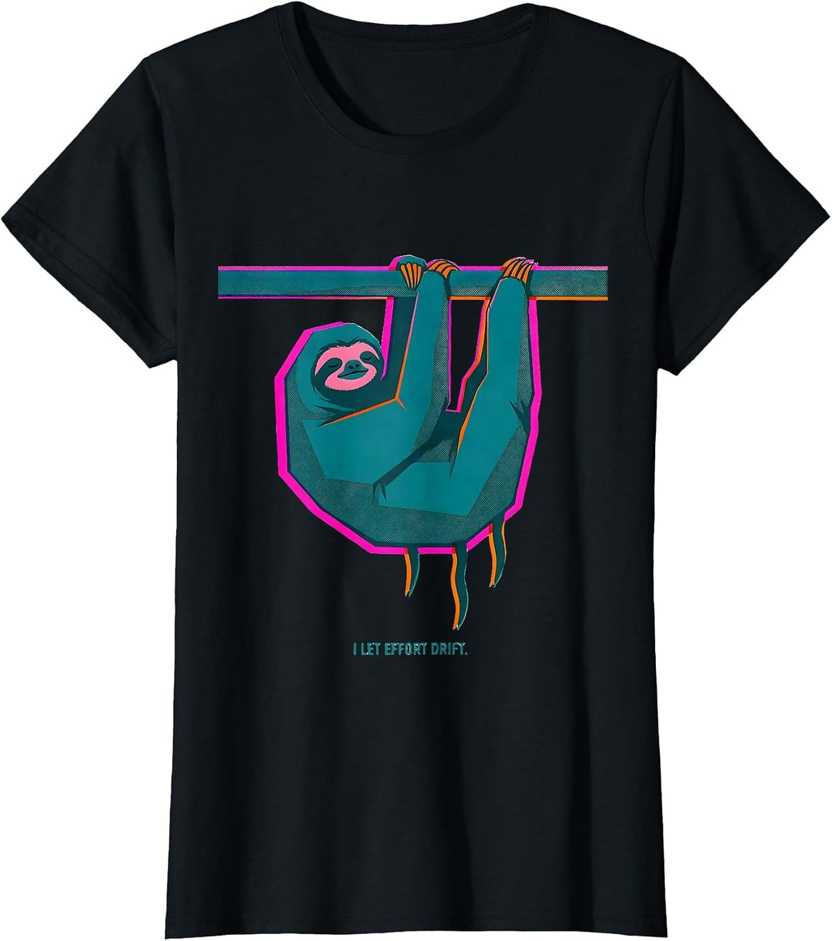 Women's I Let Effort Drift Funny Sloth Humor Novelty Gift T-Shirt - Black