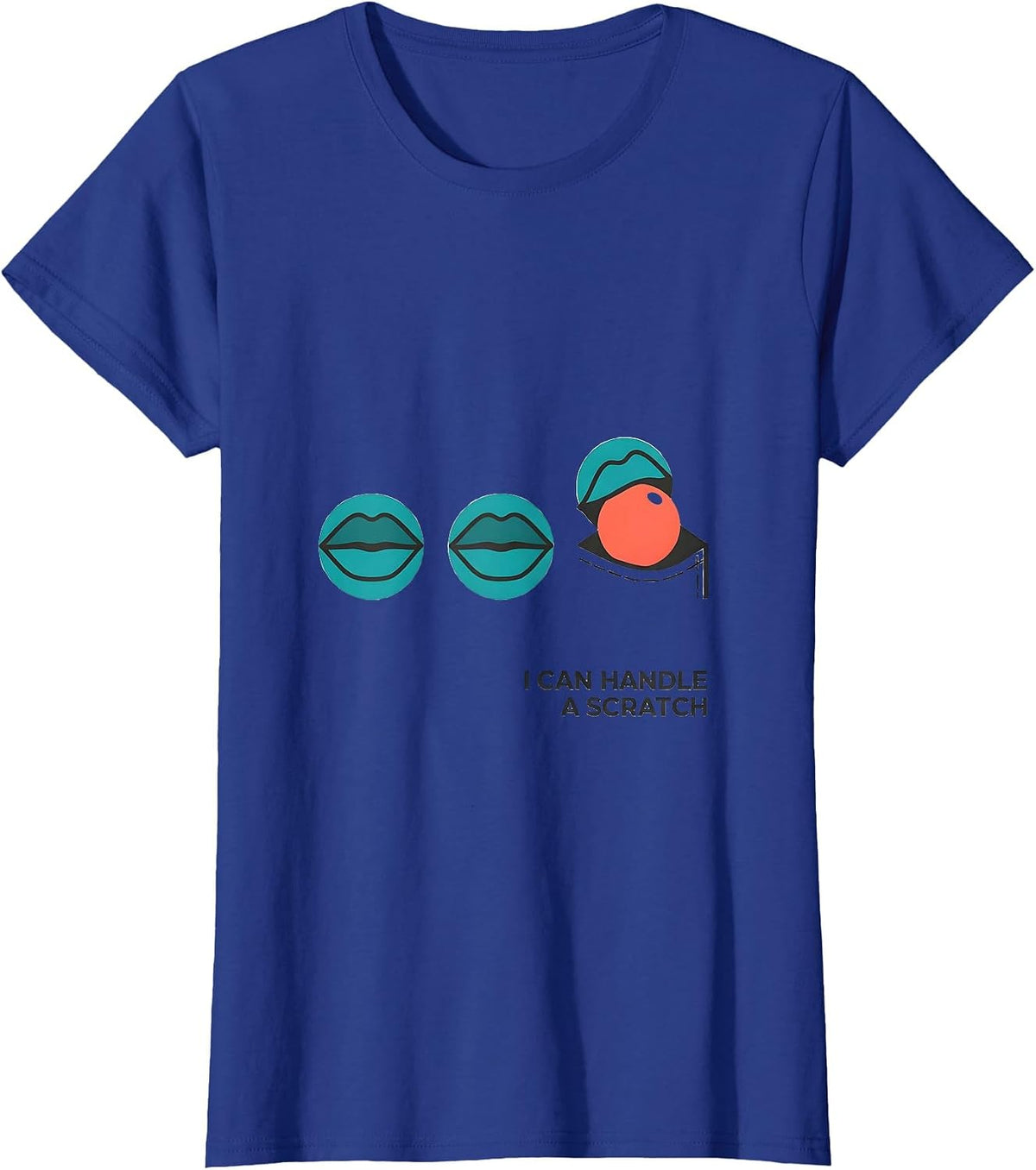 Women's I Can Handle A Scratch Funny Billiards Pool Player Gift T-Shirt - Royal Blue