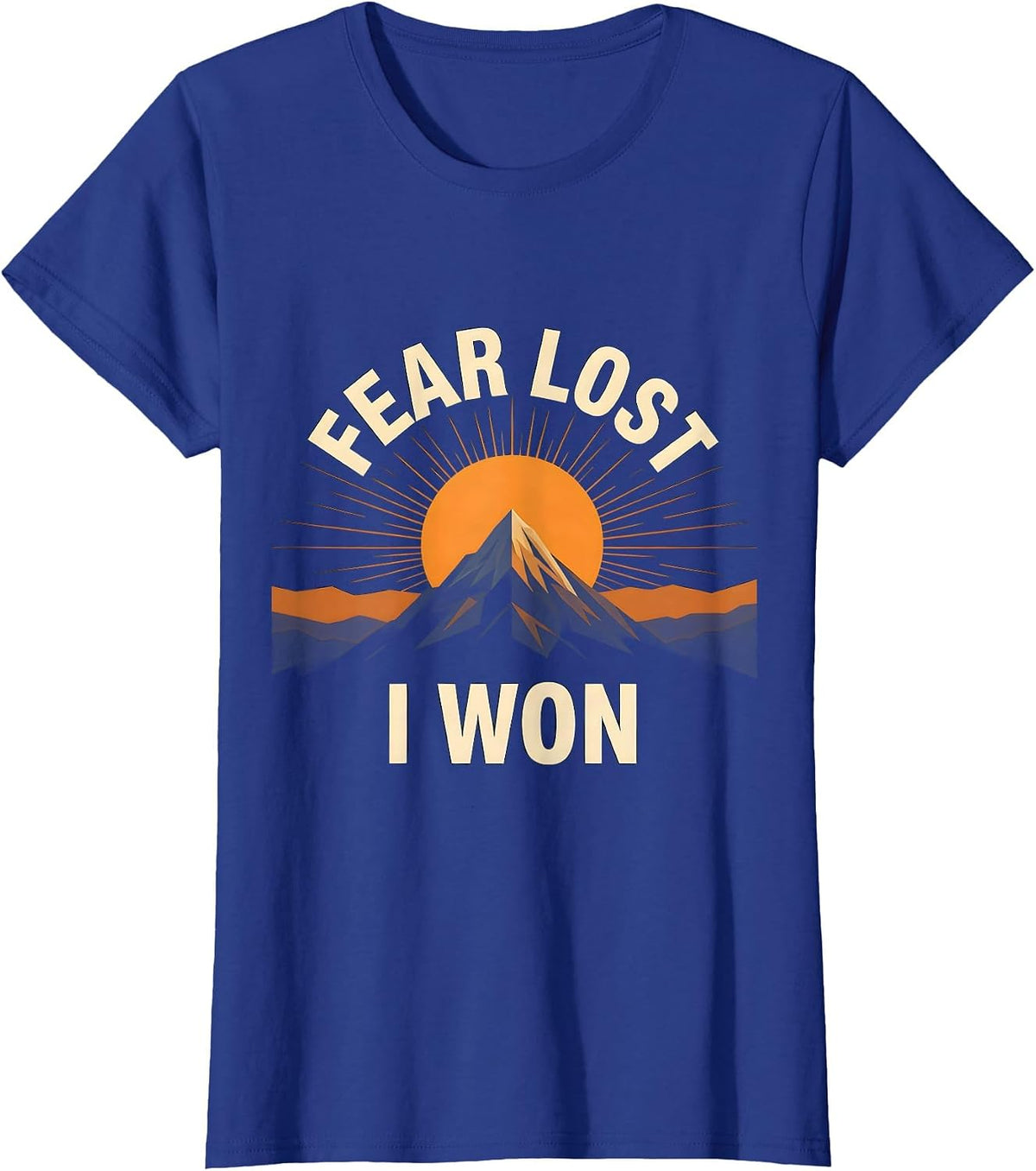 Women's Faith Over Fear Lost I Won Inspirational Design T-Shirt - Royal Blue